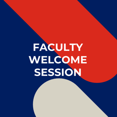 Faculty Welcome Session