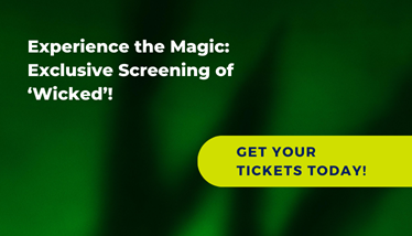 Exclusive Screening of ‘Wicked’