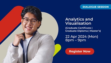 SUSS Dialogue Session: Analytics and Visualisation (Graduate Certificate|Graduate Diploma|Master's)