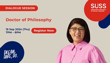 SUSS Dialogue Session: Doctor of Philosophy