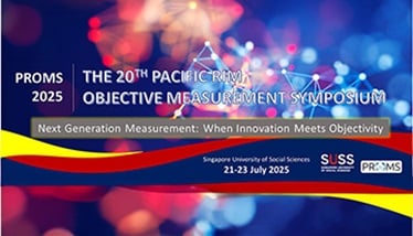 The 20th Pacific Rim Objective Measurement Symposium (PROMS2025)